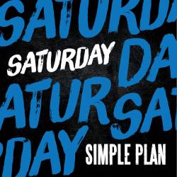 Simple Plan : Saturday
